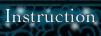 Instruction
